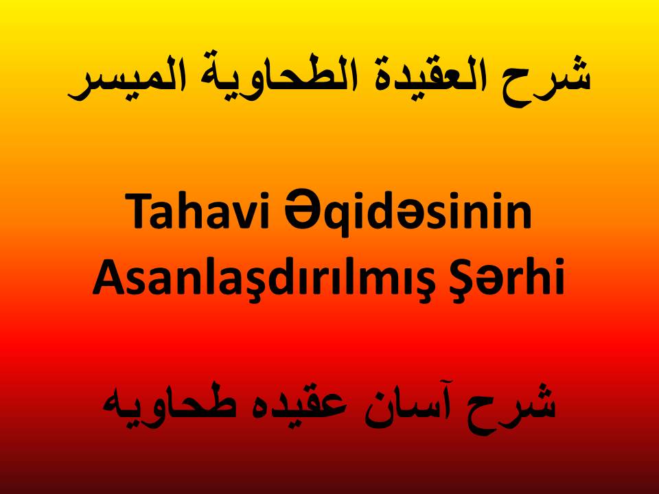 Tahavi Əqidəsinin Asanlaşdırılmış Şərhi